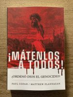 Mátenlos a Todos ordenó Dios el genocidio